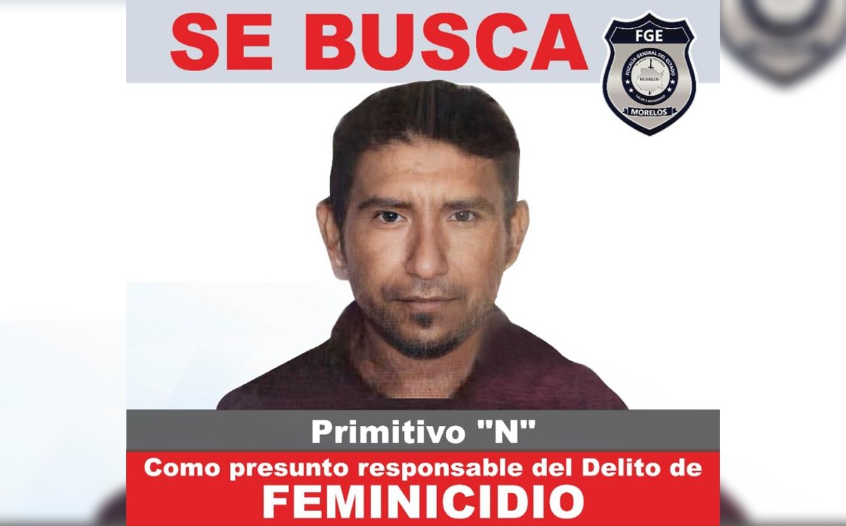 Fiscalía De Morelos Emite Ficha De Búsqueda Contra Presunto Feminicida ...